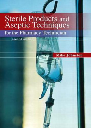 Cover image for Sterile Products and Aseptic Techniques for the Pharmacy Technician