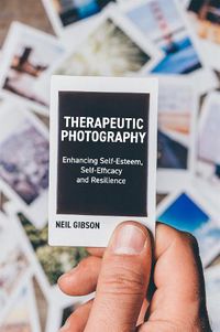 Cover image for Therapeutic Photography: Enhancing Self-Esteem, Self-Efficacy and Resilience