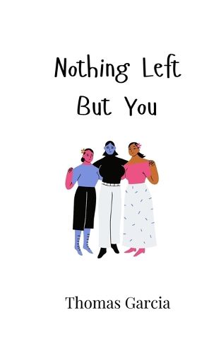 Cover image for Nothing Left But You