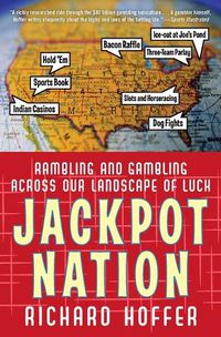 Cover image for Jackpot Nation: Rambling and Gambling Across Our Landscape of Luck