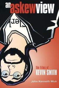 Cover image for An Askew View: The Films of Kevin Smith