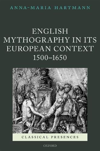 Cover image for English Mythography in its European Context, 1500-1650