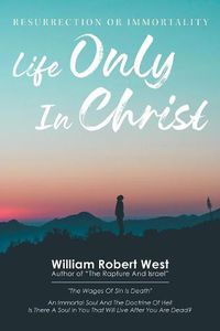 Cover image for Life Only in Christ