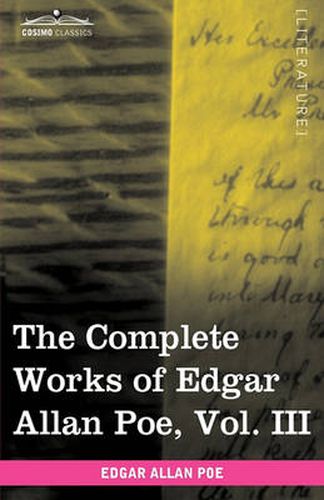 Cover image for The Complete Works of Edgar Allan Poe, Vol. III (in Ten Volumes): Tales