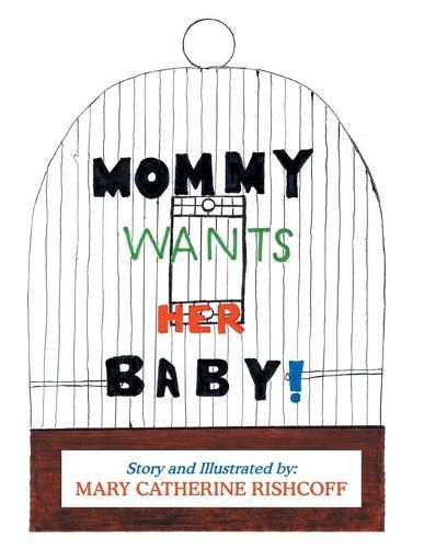 Cover image for Mommy Wants Her Baby!