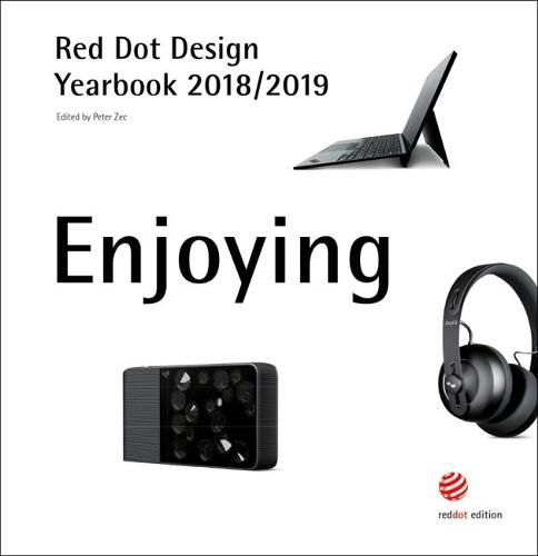 Cover image for Red Dot Design Yearbook 2018/2019: Enjoying