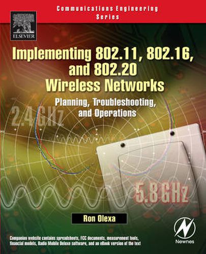 Cover image for Implementing 802.11, 802.16, and 802.20 Wireless Networks: Planning, Troubleshooting, and Operations