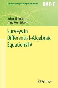 Cover image for Surveys in Differential-Algebraic Equations IV