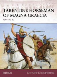 Cover image for Tarentine Horseman of Magna Graecia: 430-190 BC