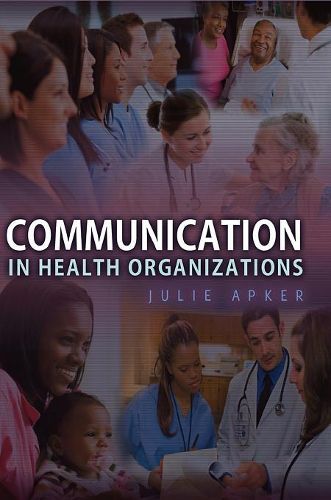 Cover image for Communication in Health Organizations