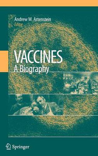 Cover image for Vaccines: A Biography