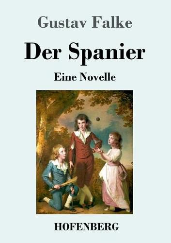 Der Spanier: Eine Novelle