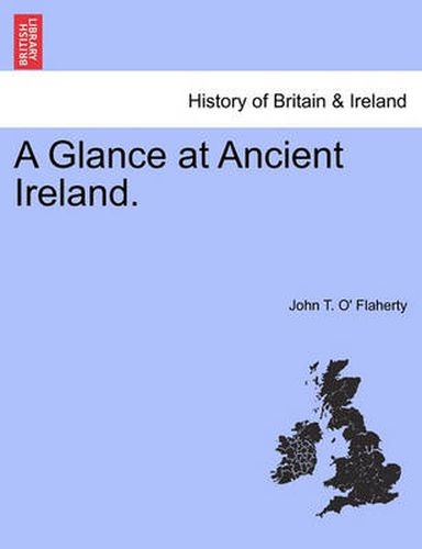 Cover image for A Glance at Ancient Ireland.