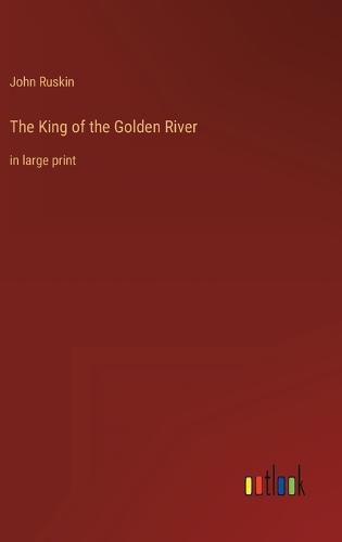 Cover image for The King of the Golden River