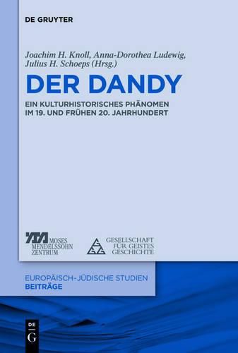 Cover image for Der Dandy: Ein Kulturhistorisches Phanomen Im 19. Und 20. Jahrhundert