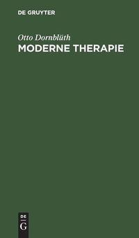 Cover image for Moderne Therapie: Ein Kompendium Fur Den Praktischen Arzt