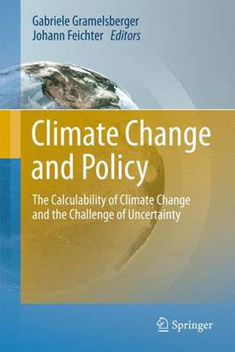 Cover image for Climate Change and Policy: The Calculability of Climate Change and the Challenge of Uncertainty