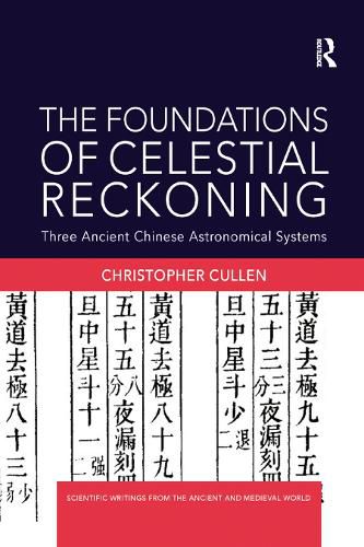 Cover image for The Foundations of Celestial Reckoning: Three Ancient Chinese Astronomical Systems