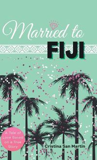 Cover image for Married to Fiji