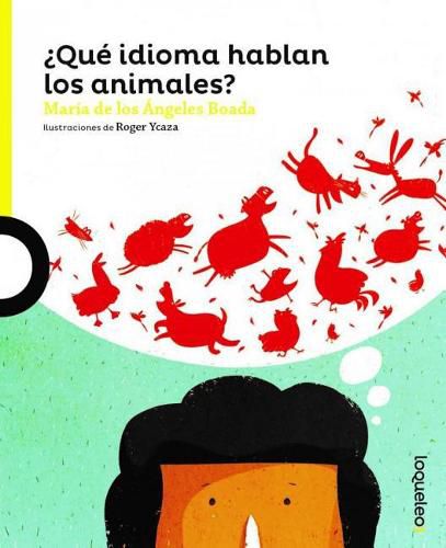 Cover image for Que Idioma Hablan Los Animales? / What Language Do Animals Speak? (Spanish Edition)