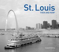 Cover image for St. Louis Then and Now (R)