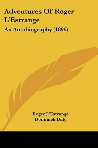 Cover image for Adventures of Roger L'Estrange: An Autobiography (1896)