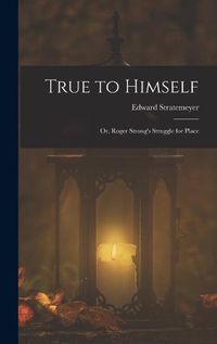 Cover image for True to Himself