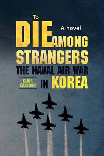 Cover image for To Die Among Strangers