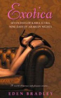 Cover image for Exotica: Seven Days of Kama Sutra, Nine Days of Arabian Nights