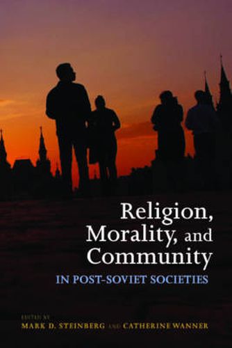 Cover image for Religion, Morality, and Community in Post-Soviet Societies