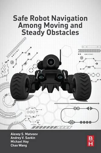 Cover image for Safe Robot Navigation Among Moving and Steady Obstacles