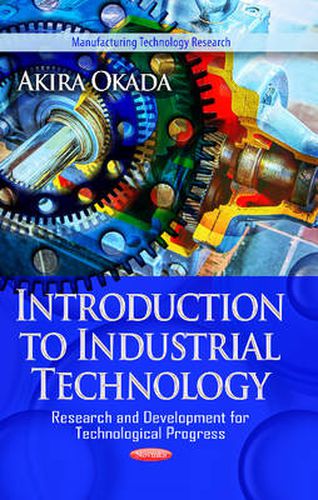 Cover image for Introduction to Industrial Technology: Research & Development for Technological Progress