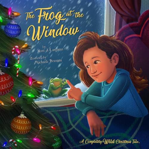 Cover image for The Frog at the Window: A Completely Wild Christmas Tale