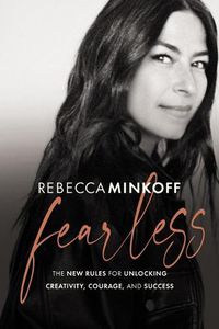 Cover image for Fearless: The New Rules for Unlocking Creativity, Courage, and Success