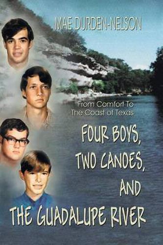 Cover image for Four Boys, Two Canoes, and the Guadalupe River
