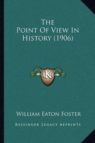 The Point of View in History (1906)