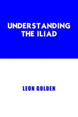 Cover image for Understanding The Iliad