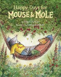 Cover image for Happy Days for Mouse and Mole