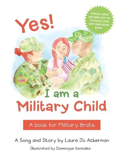 Yes! I Am a Military Child: A Book for Military Brats