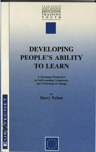 Cover image for Developing People's Ability to Learn: European Perspectives on Self-learning Competency and Technological Change