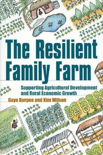 Cover image for The Resilient Family Farm: Supporting Agricultural Development and Rural Economic Growth