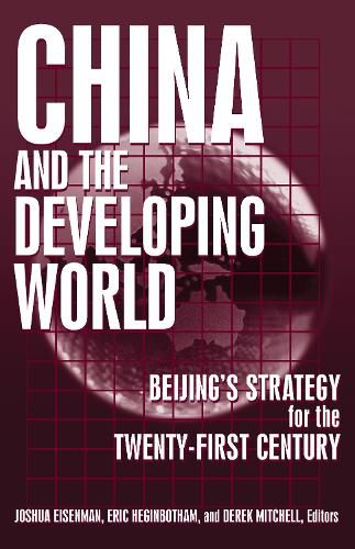 Cover image for China and the Developing World: Beijing's Strategy for the Twenty-first Century