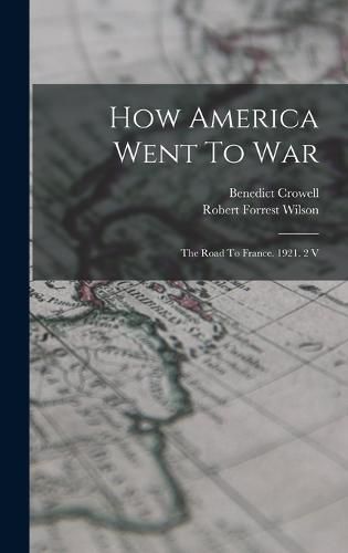 Cover image for How America Went To War