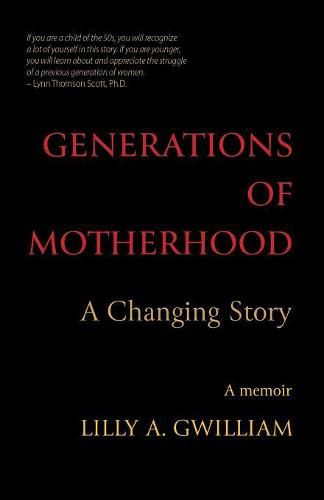 Cover image for Generations of Motherhood: A Changing Story