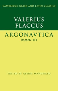 Cover image for Valerius Flaccus: Argonautica Book III