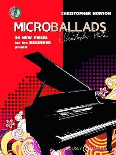 Microballads: 20 New Pieces for the Beginner to Intermediate Pianist