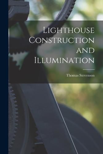 Cover image for Lighthouse Construction and Illumination