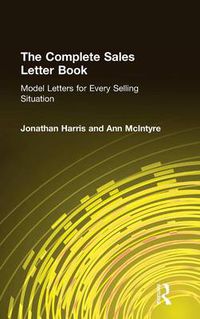 Cover image for The Complete Sales Letter Book: Model Letters for Every Selling Situation: Model Letters for Every Selling Situation