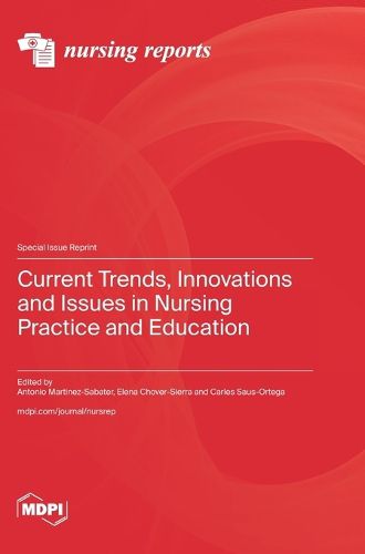 Cover image for Current Trends, Innovations and Issues in Nursing Practice and Education