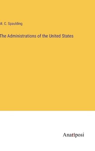 Cover image for The Administrations of the United States